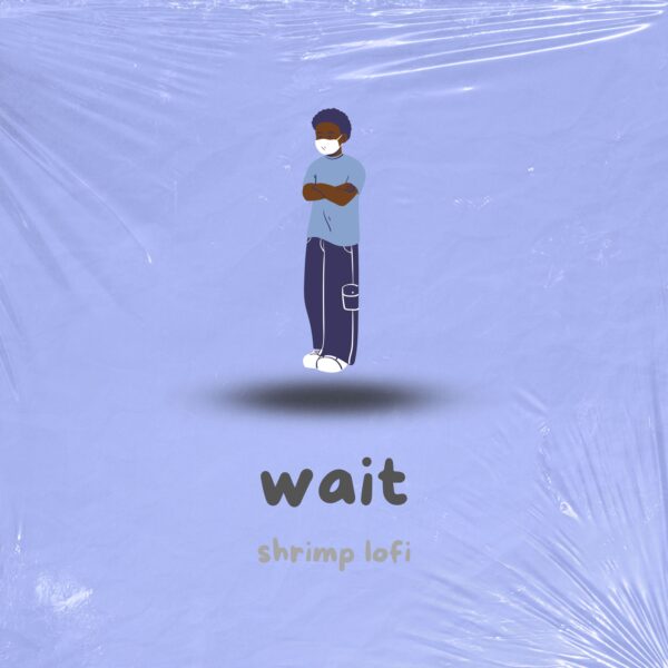 wait
